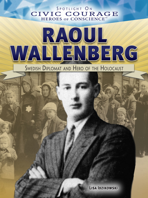 Title details for Raoul Wallenberg by Lisa Idzikowski - Available